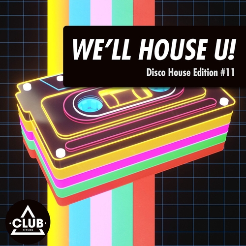 VA - We'll House U!_ Disco House Edition, Vol. 11 [CSCOMP3101]